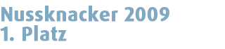 Nussknacker 2009 - 1. Rang